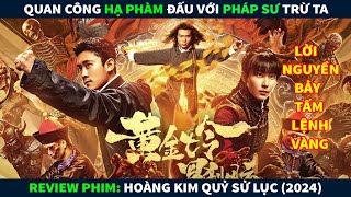 Review Phim Ma Kinh Dị || Quan Công Hạ Phàm Đấu Với Pháp Sư Trừ Tà