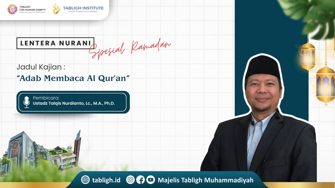 Lentera Nurani Spesial Ramadan 1447 H || Talqis Nurdianto, Lc., M.A., Ph.D.