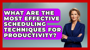 What Are the Most Effective Scheduling Techniques for Productivity? | The Time Management Pro