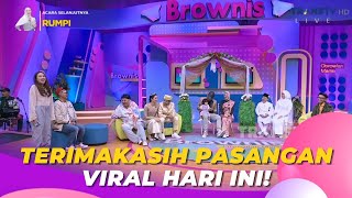 Terimakasih Pasangan Viral Hari Ini! | BROWNIS (23/8/23) P4