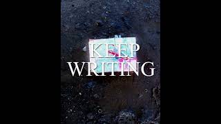 Keep Writing
