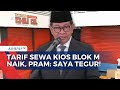 Gubernur Jakarta Pramono Tinjau Kios Plaza Blok M Buntut Laporan Kenaikan Tarif Sewa | BERUT
