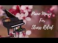 Piano relaxing music  music for stress relief  beautiful romantic music  direct trivia