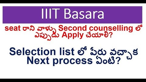 iiit basara selection list 2023. iiit basara merit list 2023. iiit basara counselling date 2023.