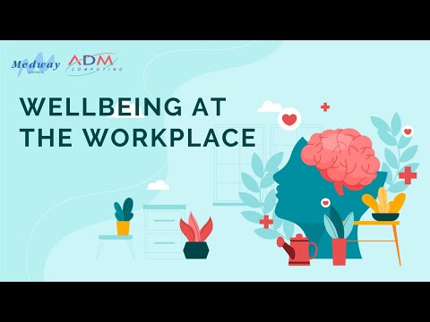 Wellbeing At The Workplace | ADM Computing & Medway Council webinar