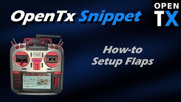 OpenTx Snippet • How To Setup Flaps
