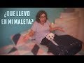 ¿Que llevo en mi maleta?