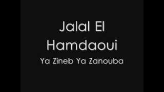 Jalal El Hamdaoui - Ya Zineb Ya Zanouba