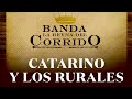 BANDA LA REYNA DEL CORRIDO - CATARINO Y LOS RURALES [ Audio Oficial ] Morena Music