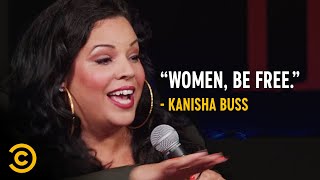 Being a Ho Isn’t a Bad Thing - Kanisha Buss