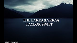 Taylor Swift - The lakes (Lyrics)