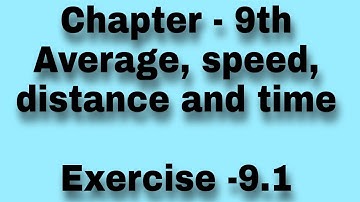 NCRT // mathematics//chapter 9th//Average, Speed, Distance and Time// class 7th//Exercise 9.1//part3