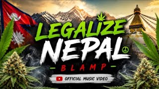 Blamp - Legalize  Nepal ( Marijauna )