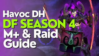 Havoc Demon Hunter Season 4 Beginner Guide for Raid & M  | Dragonflight 10.2.6