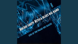 Attica Blues, Pt. 1 (Live at the Palais des Glaces)