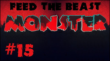 FTB Monster - #15 - Division Sigil Ritual & The Deep Dark