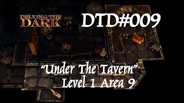Under the Tavern - Level 1 - Area 9/20 - Dungeon adventure module DTD#009