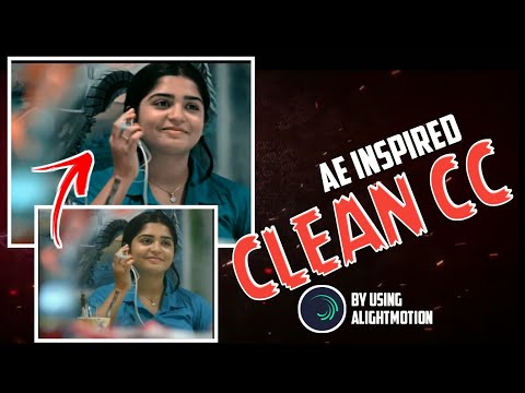 Alightmotion Clean CC Editing Tutorial | AE Inspired CC | Malayalam Alight motion Tutorial