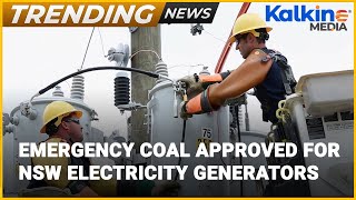 Emergency coal approved for NSW electricity generators | Trending News Australia