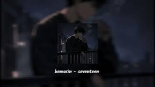 kemarin ( slowed reverb ) - seventeen
