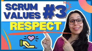 Scrum Values - Respect (Value #3 / 5) | What it is and how to measure