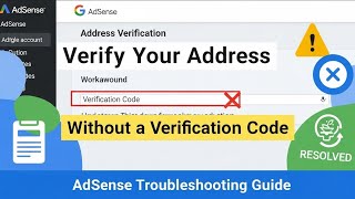 How to Verify Your Address In AdSense Account Without a Verification Code | Troubleshooting Guide