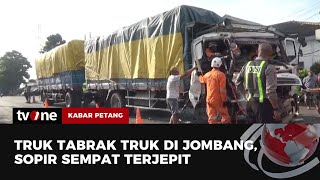 Dua Truk di Jombang Terlibat Tabrakan, Sopir Truk Terjepit hingga Satu Jam | Kabar Petang tvOne