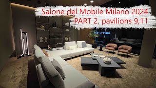 Walking on the  Salone del Mobile Milano 2024, pavilions 9,11. Обзор выставки в Милане 9,11 павильон