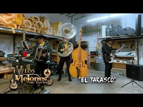 El Tarasco - Los Viejones Del Rancho - Tuba Y Tololoche