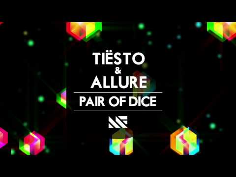 Tiësto & Allure - Pair Of Dice (Original Mix)