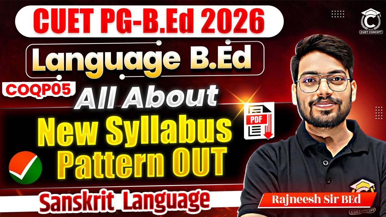 CUET PG BEd 2026 New Syllabus Out🔥| All About CUET Language BEd (COQP ...