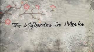 The vigilantes in masks
