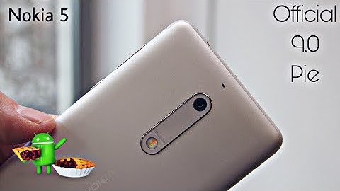 Nokia 5 Official 9.0 Pie Update