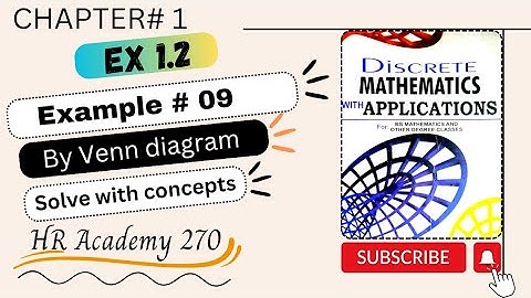 Exercise 1.2 discrete mathematics by Dr Abdur Rehman and Dr Shahid