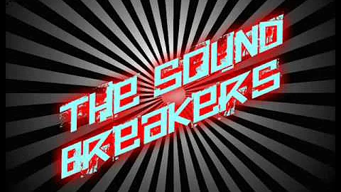 The Soundbreakers - dubstep mix SMALL