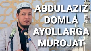 Abdulaziz domla - Ayollarga murojat