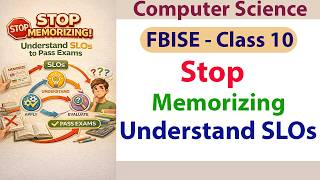 Understanding SLOs in FBISE Computer Science | How Board Exam Questions Are Designed | K - U and A