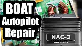 Expensive Boat NAC-3 Autopilot Computer repair