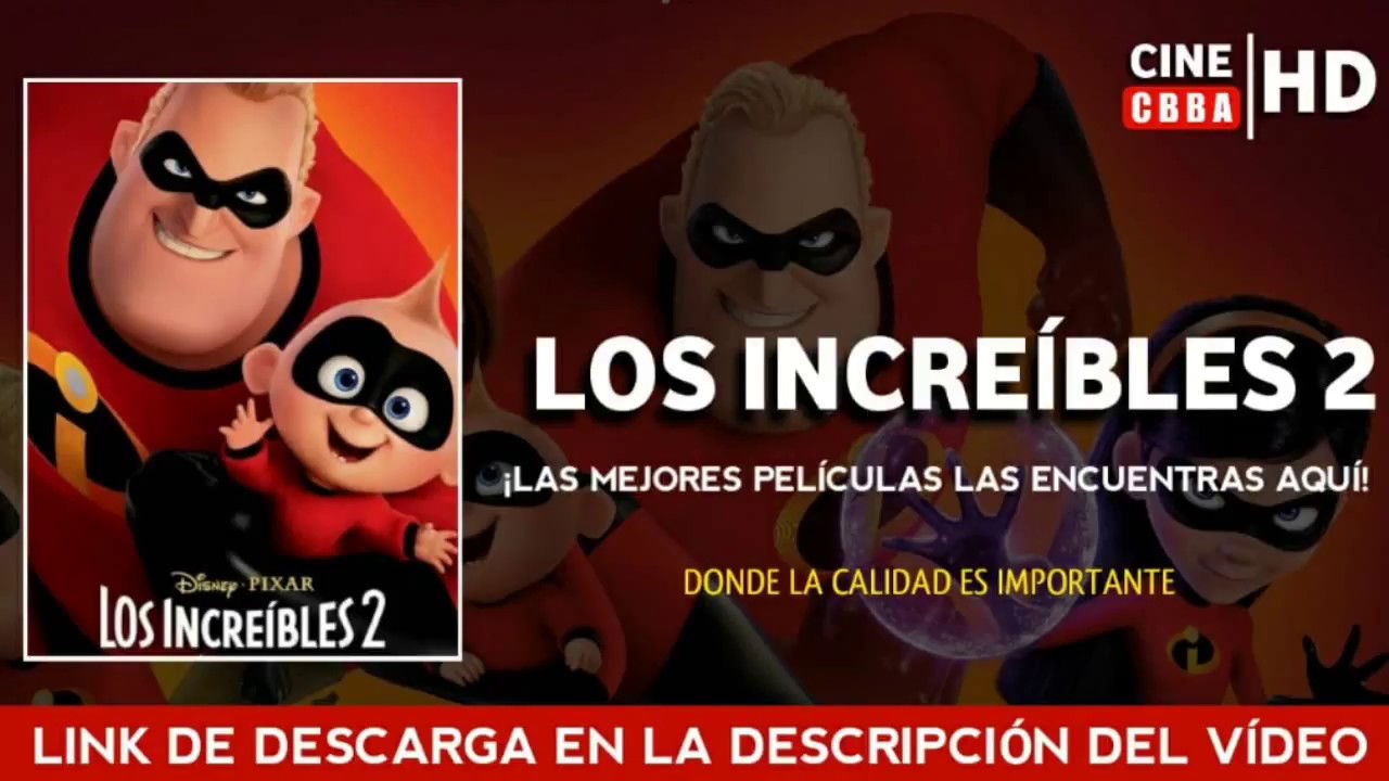 Ver Los Increíbles 2 Audio Latino 1080p 2018 CineCbba Live YouTube Ver Los Increíbles 2 Audio Latino 1080p 2018 CineCbba Live YouTube