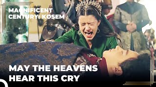 Kosem Is Very Sad Because She Lost Her Child | Magnificent Century Kosem