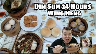 Dim sum 24 hours"wing heng" -