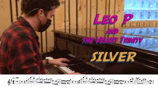 Video thumbnail of "Transcription - Leo P & the Velvet Trinity: Silver"