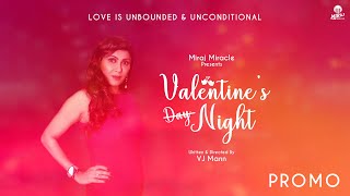 Valentine&#39;s Night Promo | Ft. Rushali Arora &amp; Akshsh Talwar | Miraj Miracle