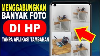 Cara Menggabungkan Foto Menjadi Satu Bingkai di HP Xiaomi   | Foto Grid/Collage Di Android screenshot 4