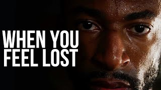 When You Feel Lost - Motivational Speech Video