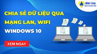 Cách Chia Sẻ Thư Mục và Ổ Đĩa Qua Mạng LAN Trên Windows 10, 11 | Hướng Dẫn Chi Tiết! screenshot 5