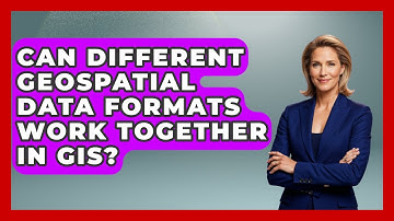 Can Different Geospatial Data Formats Work Together In GIS? - The Student Atlas