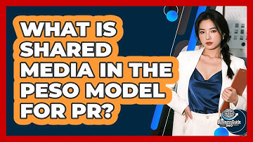 What Is Shared Media In The PESO Model For PR? - BusinessGuide360.com