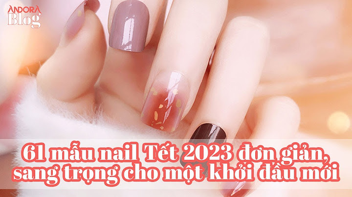 Những mẫu nail đẹp 2022