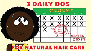 3 Daily Dos for Natural Hair Care